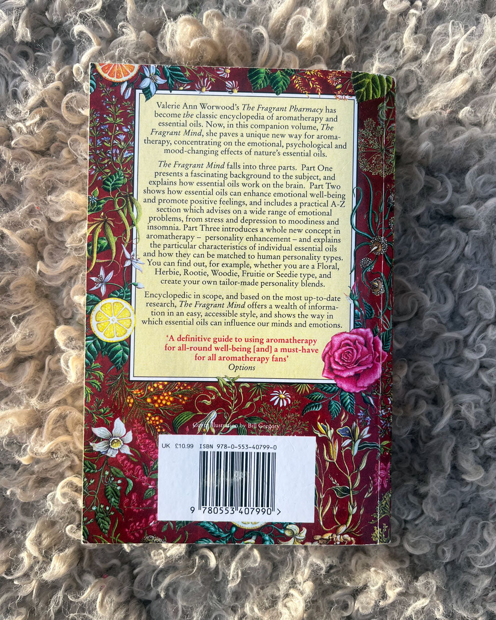 The Fragrant Mind: Aromatherapy for Personality, Mind, Mood and Emotion