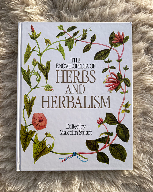 The Encyclopedia of Herbs and Herbalism